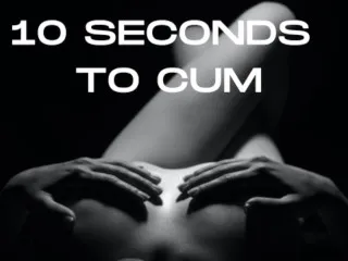 Intense 10-Sec Ecstasy