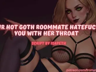 Goth Roommate's Revenge: Rough Oral Fucking