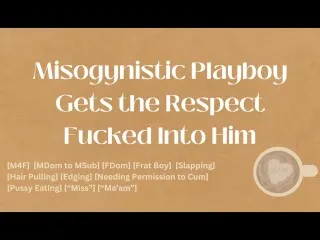 Respectful Rough Sex: Misogynist Turned Humble [M4F] [Audio][ASMR]