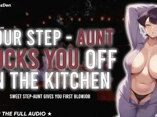 Step-Aunt's 1st Blowjob - Best Audio Erotica Saga