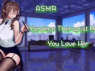 Yandere Therapist Forces Love [Roleplay/F4M ASMR Binaural]