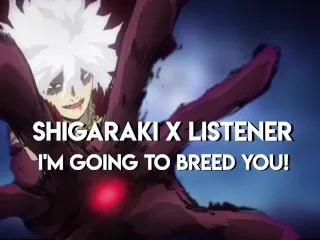 Shigaraki & Listener Breeding Roleplay - My Hero Academia