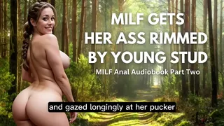 MILF gets her dirty asshole licked in the woods and pees on film - MILF Audio Part 2