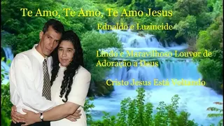 I love you, I love you, I love you,, Beautiful and Wonderful Praise of Worship to God, Very Beautiful See and Hear This Beautiful Music for the Heart and Soul, A Great Relief for Suffering