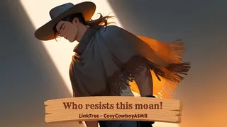 Who resists this moan!