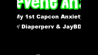 ABDL Event Anxiety 1st Capcon was so scary!