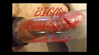 BIGflip Pumping Till Rock Hard