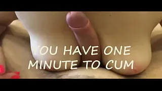 Cum Challenge. Have time to cum in 1 minute!!