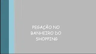 PEGAÇAO NO SHOPPING
