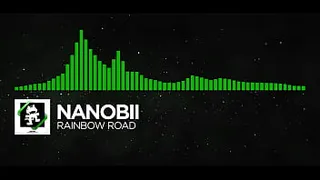 nanobii - Rainbow Road [Monstercat Release] (1080p)