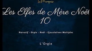 Mother Christmas's Elves 10 - French Dirty Talk Orgy