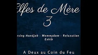 Mother Christmas's Elves 3 - French nursing handjob