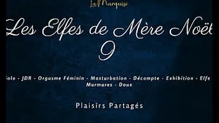 Mother Christmas's Elves 9 - French dirty talk female solo