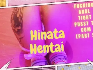 Hinata Hentai: Forced Anal, Gaping Pussy [Part 2] - Sexdoll 520