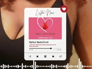 Spicy Spectrum for Best Porn Podcast - AVN Awards Nominee