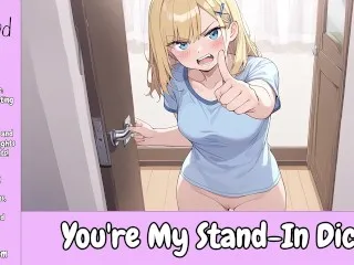 Stand-in Cock [Bitchy Roomie to Sweet] Fuck Buddies - Audio