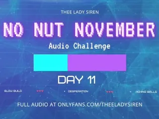 November 11th: No Nut Audios Challenge Day 11