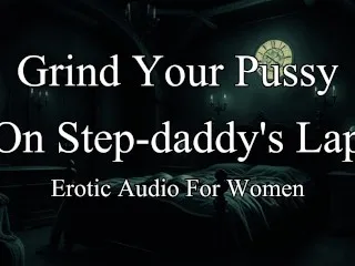 Stepdad Roleplay - Explicit Audios for Ladies