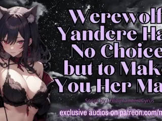 Yandere Werewolf Claims Mate - Erotic Audio Roleplay ASMR (53 characters)