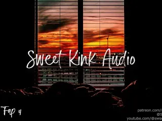 Sweet Kink Audio: Ramble Faps #4