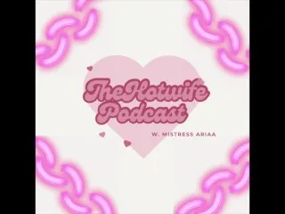 Hotwife Podcast 2 - Steamy Scenes