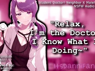 [Hot Neighbor Roleplay - Doctor Scenario] 🔊 NSFW  F4M